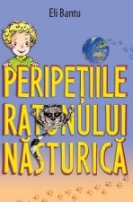 Peripetiile Ratonului Nasturica: -