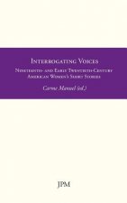 Interrogating Voices: Nineteenth- and Early Twentieth-Century American Women's Short Stories