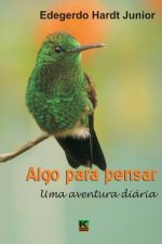 Algo para pensar: Uma aventura diaria