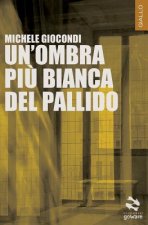 Un'ombra pi? bianca del pallido