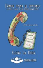 L'amore prima di internet: Lettere a naja da un'eterna adolescente