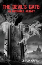 The Devil's Gate: An Impossible Journey
