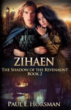 Zihaen: The Shadow of the Revenaunt, Book 2