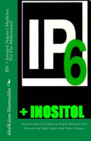 IP6 + INOSITOL (Prof Abulkalam M Shamsuddin MD Phd)(Puha kötésű)