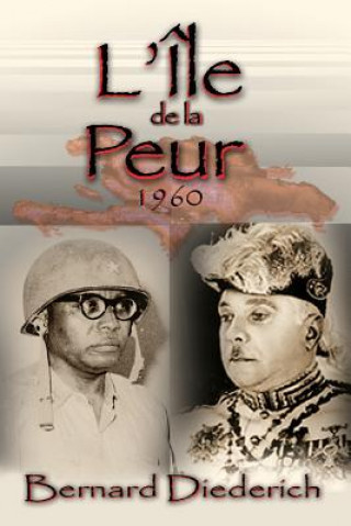 l'ile de la Peur: 1960 (Bernard Diederich)()