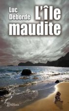 L'Île Maudite: (nouvelle)