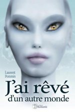J'Ai R?vé d'Un Autre Monde