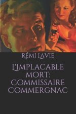L'implacable mort: Commissaire Commergnac
