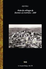 Actes du Colloque d'Etudes et de Recherches sur Rennes-le-Chateau 2013