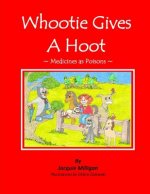 Whootie Gives a Hoot (Medicines as Poisons): (Medicines as Poisons)