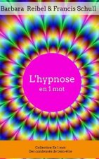 L'Hypnose En 1 Mot