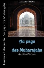 Au pays des Maharajahs