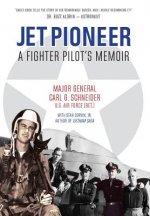Jet Pioneer: A Fighter Pilot's Memoir