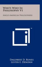 Who's Who In Philosophy V1: Anglo-American Philosophers