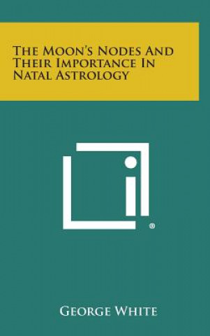 The Moon's Nodes and Their Importance in Natal Astrology