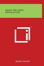 Light On Life's Difficulties