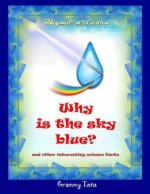 Why is the sky blue?: Rhyme 'n learn