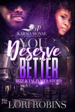 You Deserve Better: Bizz & Taliyah's Story