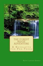 The Forest Ridge Adventure