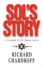 Sol's Story a Triumph of the Human Spirit