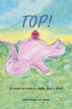 Top!: De kracht van voelen en denken, hand in hand!
