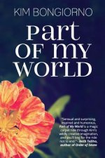 Part of My World: Short Stories
