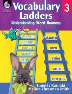Vocabulary Ladders: Understanding Word Nuances Level 3 (Level 3): Understanding Word Nuances [With CDROM]