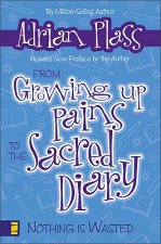 From Growing Up Pains To The Sacred Diary