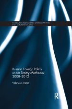 Russian Foreign Policy under Dmitry Medvedev, 2008-2012