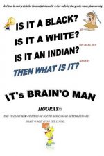 Brain'o Man
