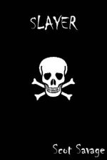 Slayer