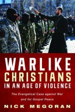 Warlike Christians in an Age of Violence