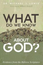 What Do We Know about God?