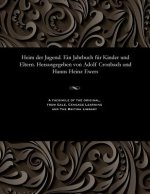 Heim Der Jugend. Ein Jahrbuch F r Kinder Und Eltern. Herausgegeben Von Adolf Cronbach Und Hanns Heinz Ewers