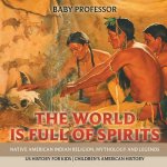 World is Full of Spirits