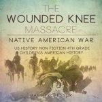 Wounded Knee Massacre