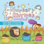Nursery Rhymes Coloring Book Vol II - Preschool Reading and Writing Books Children's Reading and Writing Books