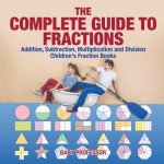 Complete Guide to Fractions