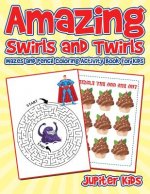 Amazing Swirls and Twirls