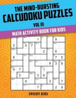 Mind-Bursting Calcudoku Puzzles Vol III
