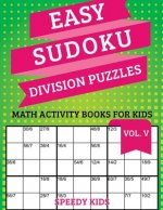 Easy Sudoku Division Puzzles Vol V