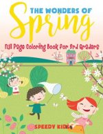 Wonders of Spring - Full Page Coloring Book for 3rd Graders