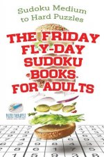 Friday Fly-Day Sudoku Books for Adults Sudoku Medium to Hard Puzzles