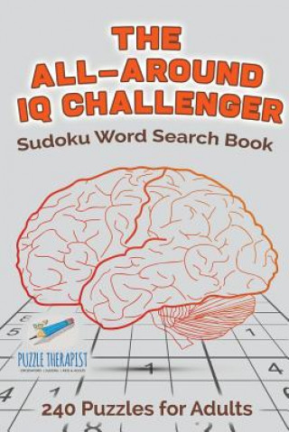 All-Around IQ Challenger Sudoku Word Search Book 240 Puzzles for Adults