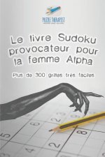 livre Sudoku provocateur pour la femme Alpha Plus de 300 grilles tres faciles