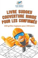 Livre Sudoku couverture rigide pour les confirmes 240 grilles logiques pour 240 jours