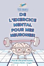 De l'exercice mental pour mes neurones ! Plus de 200 grilles Sudoku, niveaux facile a moyen