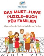 Must-Have Puzzle-Buch fur Familien UEber 300 Sudoku Medium bis Schwere Puzzles