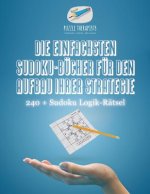 Einfachsten Sudoku-Bucher fur den Aufbau Ihrer Strategie 240 + Sudoku Logik-Ratsel
