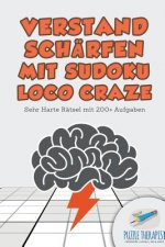 Verstand Scharfen mit Sudoku Loco Craze Sehr Harte Ratsel mit 200+ Aufgaben